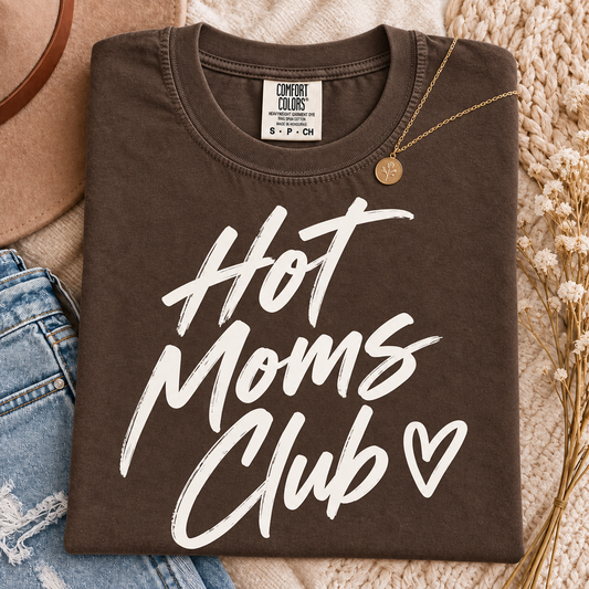 Hot Moms Club Comfort Colors® Tee